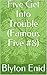 Five Get Into Trouble (Famous Five #8)