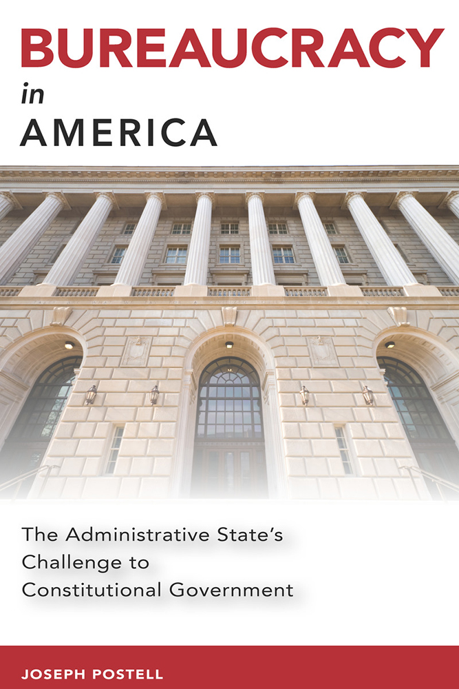 Bureaucracy in America: The Administrative State's Challenge to Constitutional Government (Studies in Constitutional Democracy)
