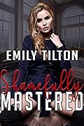 Shamefully Mastered