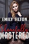 Shamefully Mastered