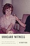 Unheard Witness: ...