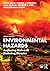 Environmental Hazards: Assessing Risk and Reducing Disaster
