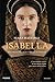 Isabella: Una principessa sul trono di Spagna (Italian Edition)
