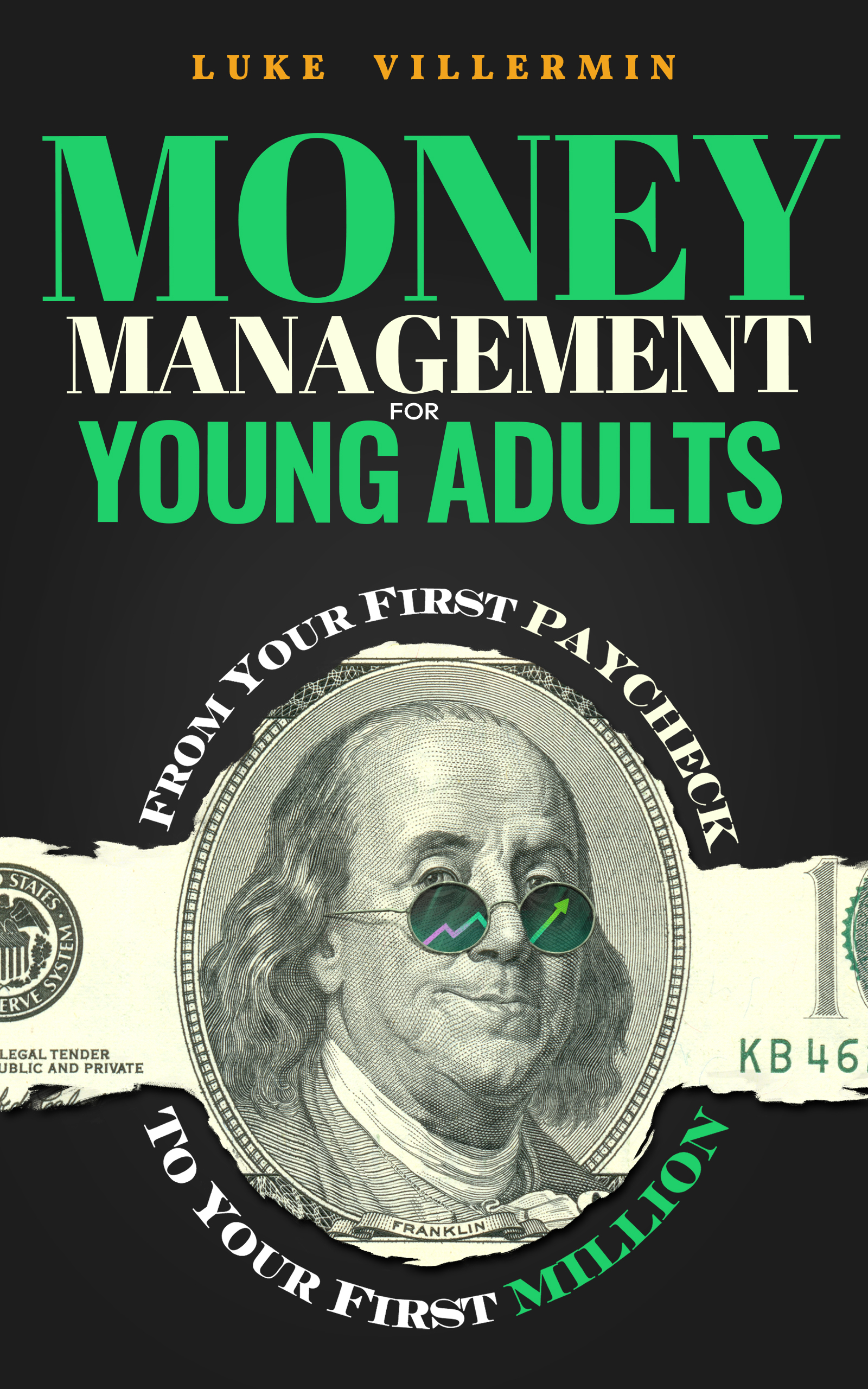 Money Management for Young Adults: From Your First Paycheck to Your First Million