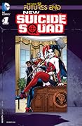 New Suicide Squad: Futures End (2014) #1