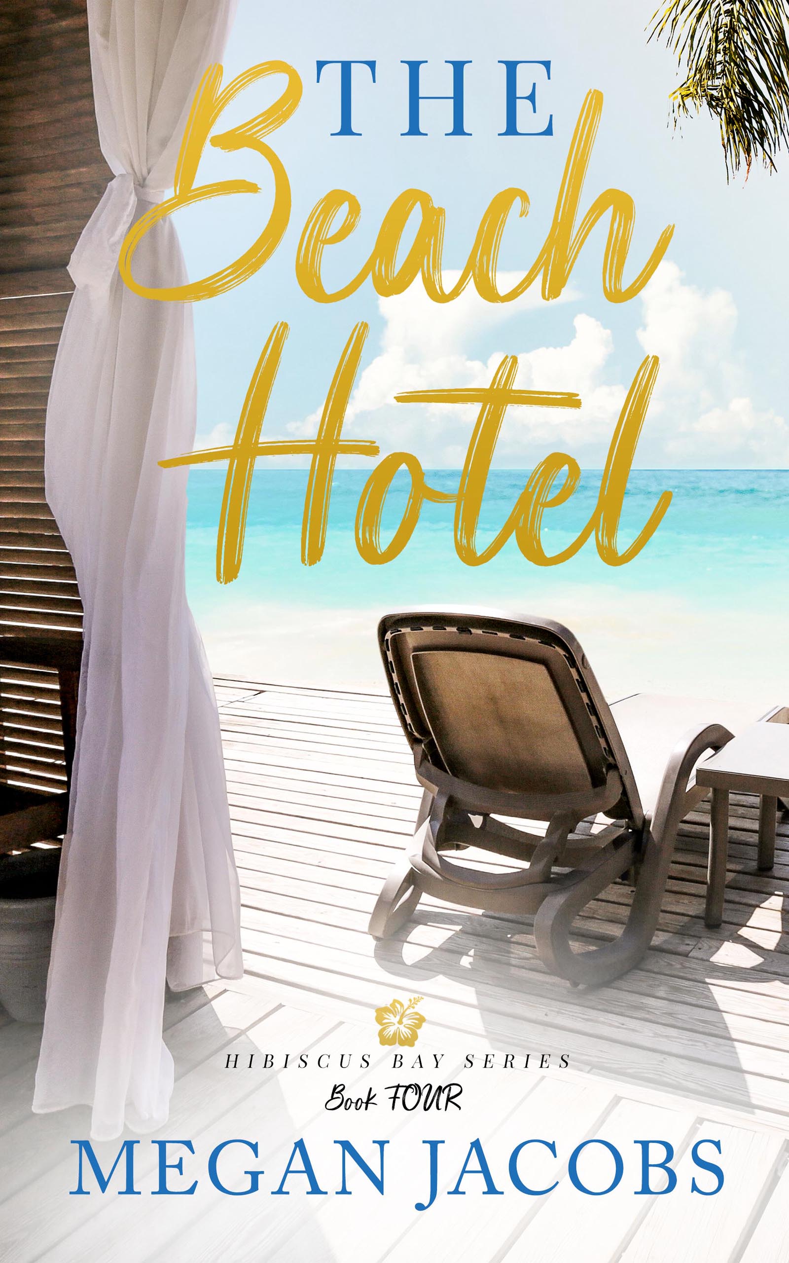 The Beach Hotel Book 4 (Hibiscus Bay #4)