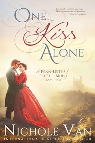 One Kiss Alone (The Penn-Leiths of Thistle Muir, #3)