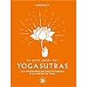 Le petit guide des Yoga sutras