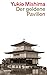 Der Goldene Pavillon