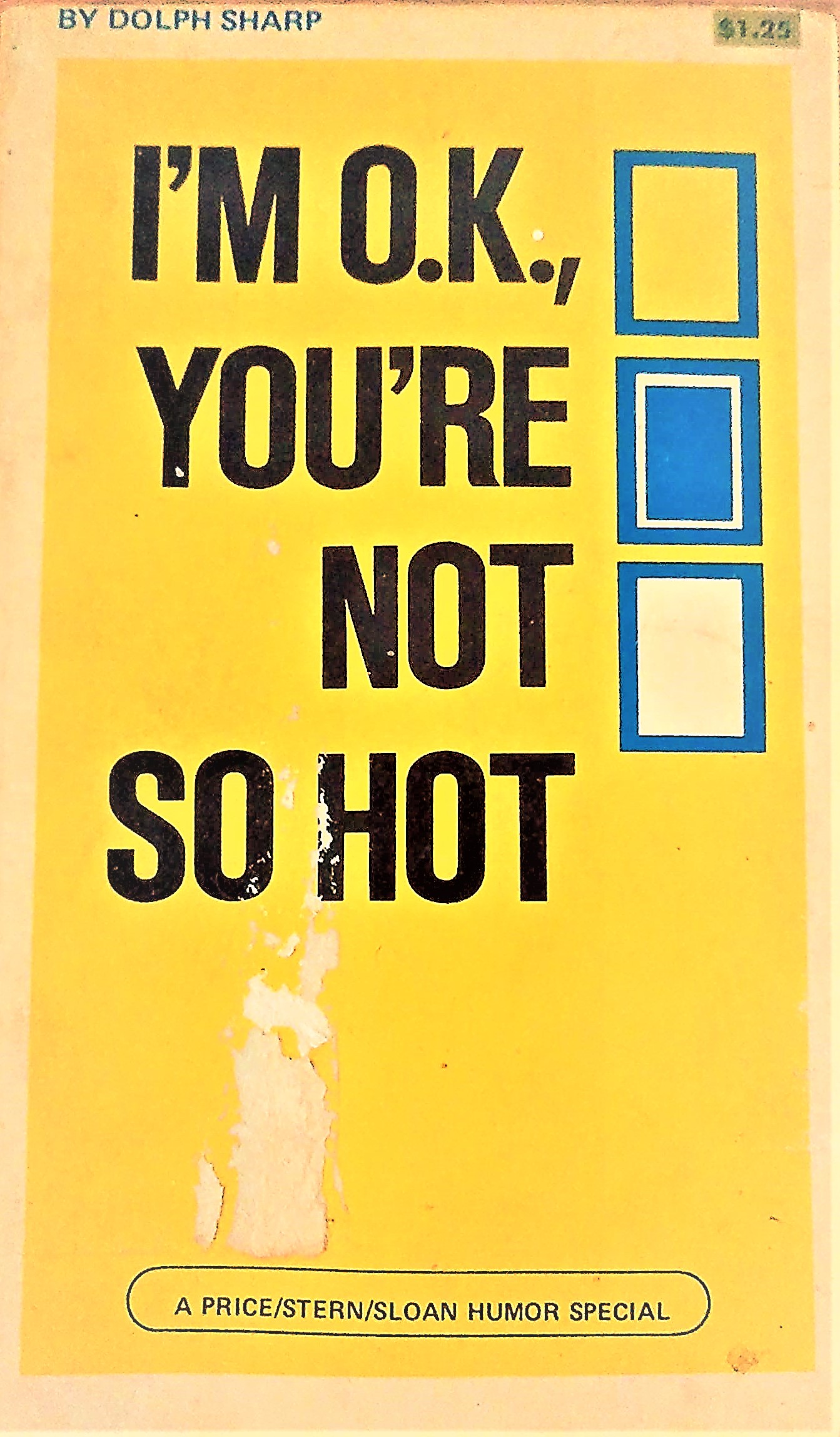 I'm O.K., You're Not So Hot (Paperback)