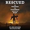 Rescued: The Unex...
