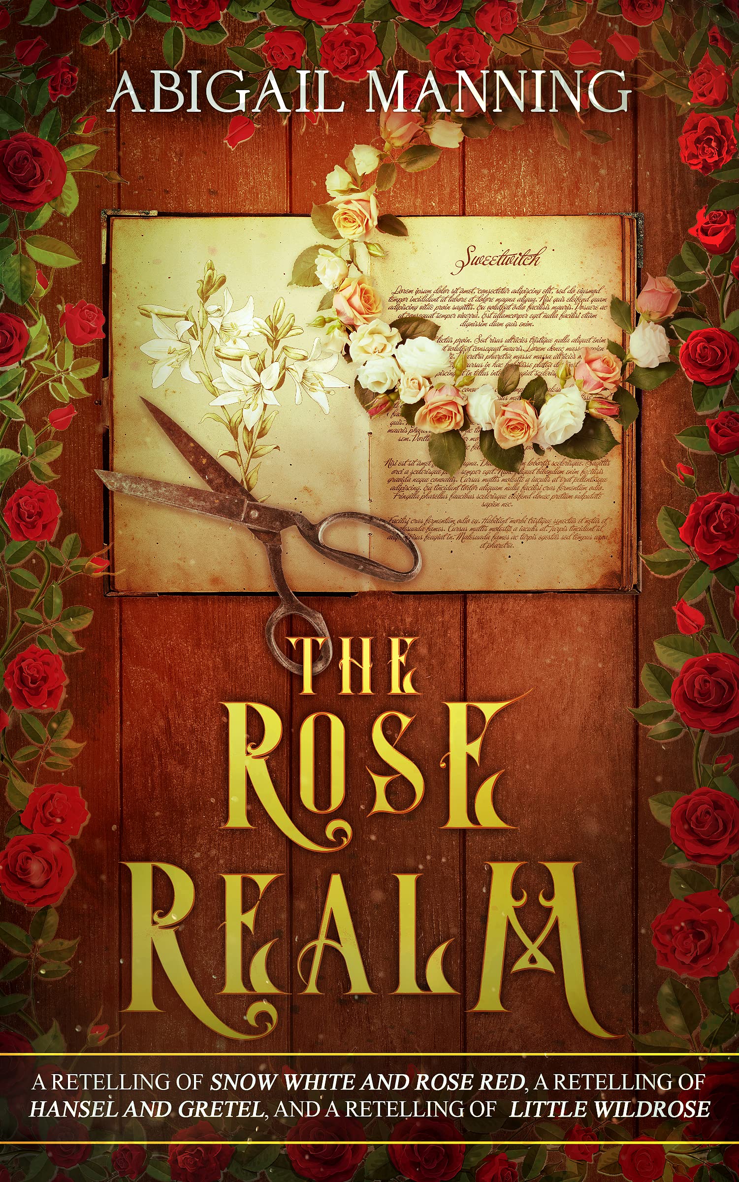 The Rose Realm: A Collection of Retold Flower Tales (The Realm Collections)