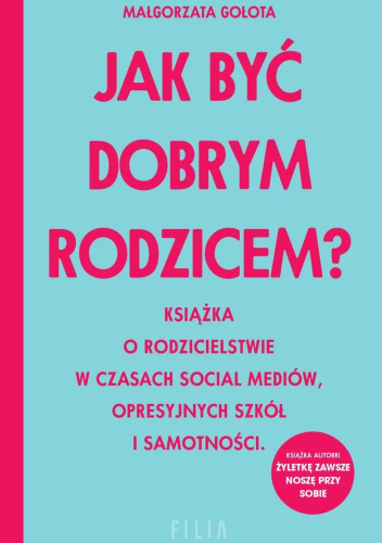 Jak być dobrym rodzicem?