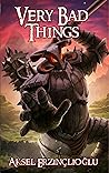 Book cover for Very Bad Things (No More Heroes Book 1)