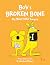 Bob's BROKEN BONE: The stor...