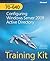 MCTS Self-Paced Training Kit (Exam 70-640): Configuring Windows Server 2008 Active Directory