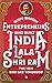 Entrepreneurs Who Built India - Lala Shriram by Sonu Bhasin