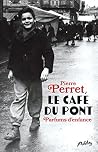 Le café du pont - Pierre Perret: Le café du pont