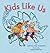 Kids Like Us