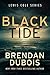 Black Tide by Brendan DuBois Black Tide by Brendan DuBois