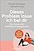 Dieses Problem lasse ich bei dir by Ronald Schweppe