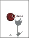 Corola by Claudia Roquette-Pinto