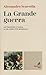 LA GRANDE GUERRA