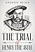 The Trial of Henry the 8th