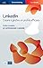 LINKEDIN. CREARE E GESTIRE UN