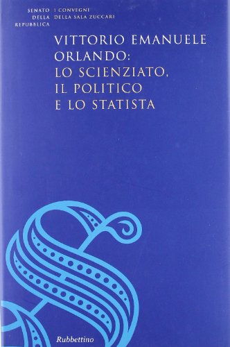Vittorio Emanuele Orlando: lo scienziato, il politico e lo statista (Paperback)