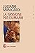 La passione per l'umano (Tr...