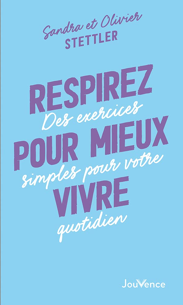Respirez pour mieux vivre: Des exercices simples pour votre quotidien (Paperback)