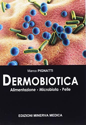 Dermobiotica. Alimentazione, microbiota, pelle (Paperback)
