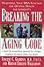Breaking the Aging Code: Maximizing Your DNA Function for Optimal Health and Longevity