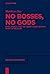 No Bosses, No Gods by Matthew Day