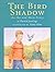 The Bird Shadow: An Ike and Mem Story (Ike and Mem Book, 1)