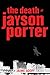 The Death of Jayson Porter