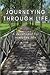Journeying Through Life: A ...