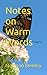 Notes on Warm Words
