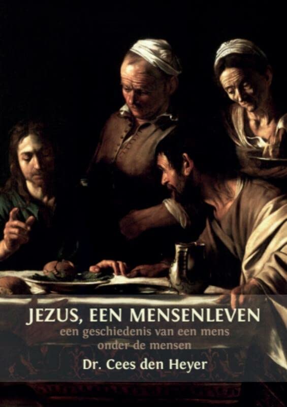 Jezus, een mensenleven (Paperback)