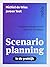 Scenarioplanning in de prak...