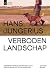 Verboden Landschap by Hans Jungerius