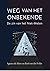 Weg van het Onbekende