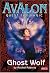 Ghost Wolf (Avalon Quest for Magic #3)