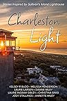 Charleston Light: Stories Inspired by Sullivan's Island Lighthouse
