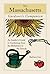 The Massachusetts Gardener's Companion: An Insider's Guide to Gardening from the Berkshires to the Islands (Gardening Series)