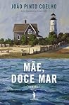 Mãe, Doce Mar