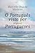 O Português Visto por (Algu...