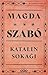 Katalin Sokağı by Magda Szabó