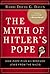 The Myth of Hitler's Pope: ...